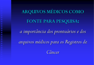 ARQUIVOS MÉDICOS COMO FONTES DE PESQUISA: a