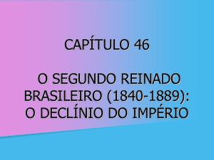 capítulo 46 – o segundo reinado brasileiro