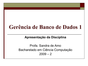 Apresentação da Disciplina - Sandra de Amo