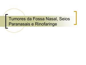 Tumores da Fossa Nasal, Seios Paranasais e Rinofaringe