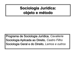 Sociologia Jurídica: objeto e método