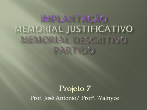 Implantação Memorial Justificativo Memorial Descritivo