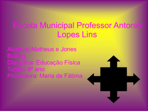 Escola Municipal Professor Antonio Lopes Lins Aluno(s):Matheus e