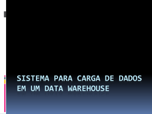Sistema para carga de dados em um data warehouse