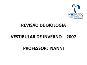 revisão de biologia vestibular de inverno – 2007
