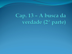 Cap 13 - A BUSCA DA VERDADE (SEG PARTE