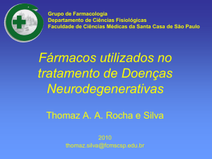 Fármacos utilizados no tratamento de Doenças Neurodegenerativas