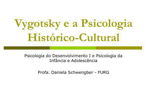 Vygotsky e a Psicologia Sócio