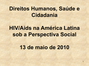 HIV/Aids na América Latina sob a Perspectiva Social Marcelo Brito