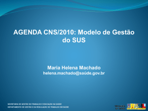 AGENDA CNS/2010: Modelo de Gestão do SUS