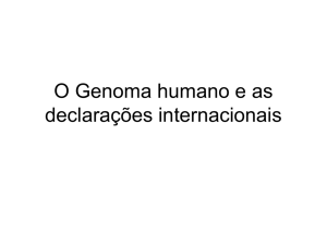 O Genoma humano e as declarações internacionais