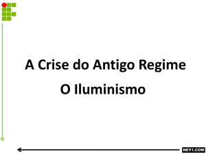 A CRISE DO ANTIGO REGIME – O ILUMINISMO