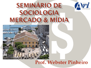 2009 - Seminário de Sociologia Mercado e Mídia