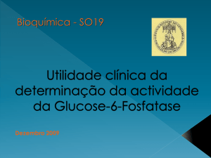 Utilidade Clínica da determinação da actividade da Glucose