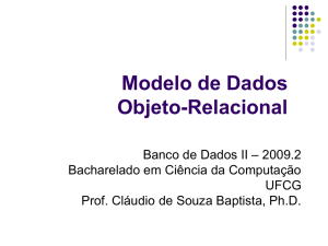 Banco de Dados Objeto-Relacional