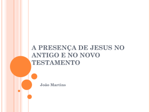 Presenca_de_Jesus_no_Antigo_Testamento.pps