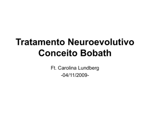 Tratamento Neuroevolutivo Conceito Bobath