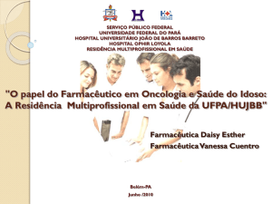 "O papel do Farmacêutico em Oncologia e Saúde do Idoso: A