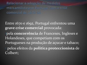 Relacionar a adopção de medidas mercantilistas em Portugal com a