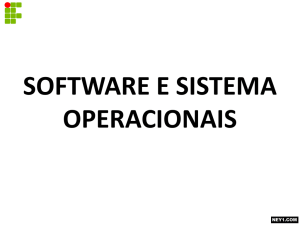 SOFTWARE E SISTEMA OPERACIONAIS