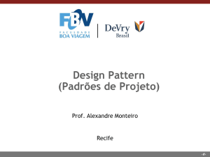 Design Pattern (Fachada e Singleton) + Aula Prática II