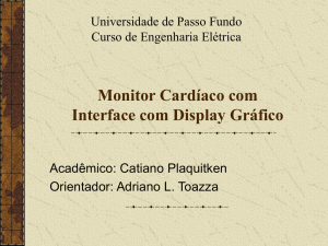 Monitor Cardíaco com Interface com Display Gráfico