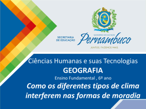 Como os diferentes tipos de clima interferem nas formas de moradia