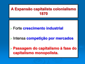 A Expansao capitalista e o colonialismo