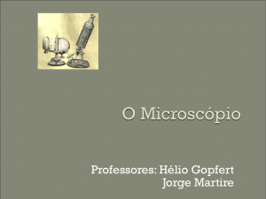 A História do Microscópio