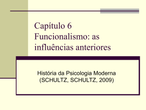Capítulo 6 Funcionalismo: as influências anteriores