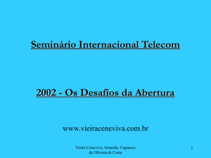 Brasil 2002: As relações entre prestadoras e a viabilidade da ampla