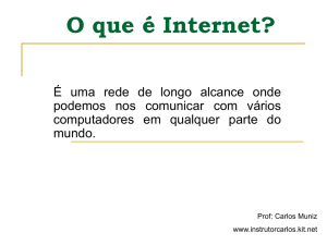 O que é Internet? - Professor Carlos Muniz