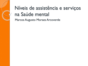 Níveis de assistência e serviços na Saúde mental - Unioeste