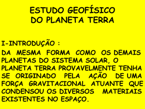 ESTUDO GEOFÍSICO DO PLANETA TERRA