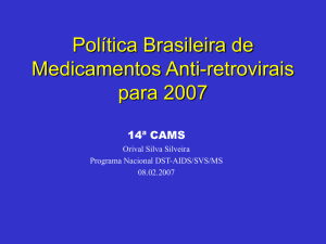 Política Brasileira de Medicamentos Anti-retrovirais