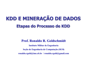 ETAPAS DO PROCESSO DE KDD Mineração - (EIC) ? CEFET-RJ