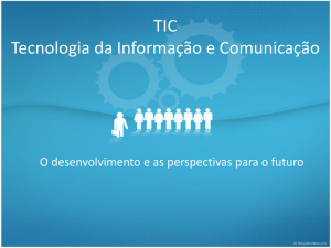 TIC Tecnologia da Informação e Comunicação