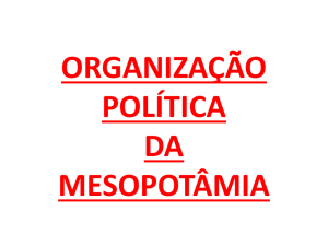 ORGANIZAÇÃO POLÍTICA E ECONÔMICA DA MESOPOTAMIA: