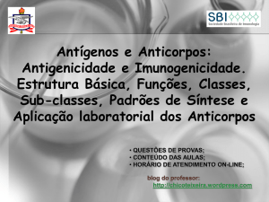 Antígenos e Anticorpos: Antigenicidade e Imunogenicidade