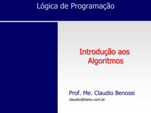 Algoritmo - Prof. Ms. Claudio Benossi