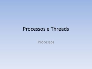 Processos e Threads