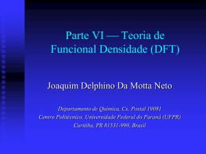 Parte VI - Teoria de funcional densidade (DFT)