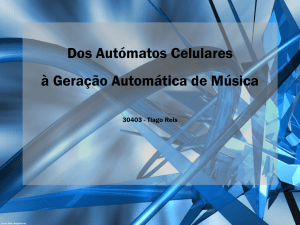 Dos Autómatos Celulares à Geração Automática de Música