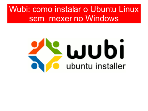 Wubi: como instalar o Ubuntu Linux sem mexer no