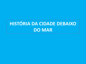 HISTÓRIA DA CIDADE DEBAIXO MAR