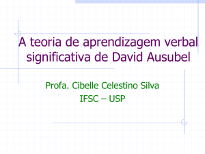 A teoria de aprendizagem significativa de David Ausubel - IFSC-USP