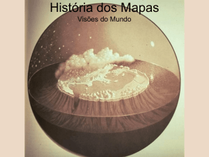 A História dos Mapas