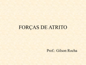 FORÇAS DE ATRITO