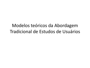 Modelos teóricos da Abordagem Tradicional de Estudos de Usuários