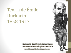 Emille Durkheim - Teoria e método